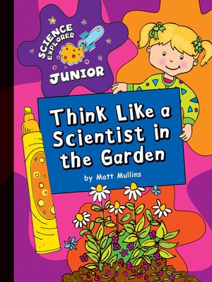 cover image of Think Like a Scientist in the Garden